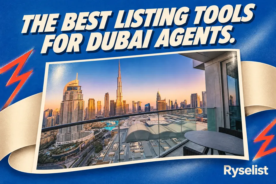 Best Real Estate Listing Tools for Agents in Dubai 2026 (Ryselist vs Property Finder vs Bayut vs DIY)